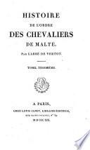 Histoire de l'Ordre des Chevaliers de Malte