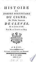 Histoire de l'Ordre Héréditaire du cigne, dit L'Ordre souverain de Cléves
