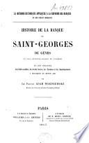Histoire de la banque de Saint-Georges de Gênes, la plus ancienne banque de l'Europe et des origines du Crédit Mobilier, du Crédit Foncier, des Tontines et des amortissements y pratiqués au moyen âge