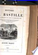 Histoire de la Bastille depuis sa Fondation (1374) jusqu'à sa destruction (1789).