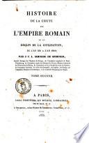 Histoire de la chute de l'Empire romain et du declin de la civilisation, de l'an 250 à l'an 1000