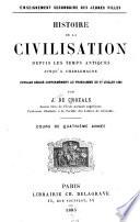 Histoire de la civilisation depuis les temps antiques jusqu'a Charlemagne