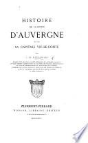 Histoire de la comte d'Auvergne et de sa capitale Vic-le-Comte