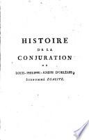 Histoire de la conjuration de Louis-Philippe- Joseph d ́Orleans