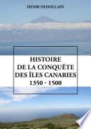 Histoire de la conquête des îles Canaries (1350 - 1500)