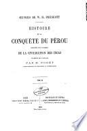 Histoire de la conquete du Perou precedee d'un tableau de la civilisation des incas