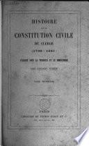 Histoire de la constitution civile du clergé (1790-1801).