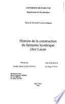 Histoire de la construction du fantasme hystérique chez Lacan