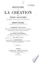 Histoire de la création des êtres organisés d'après les lois naturelles