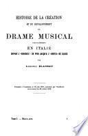 Histoire de la création et du développement du drame musical