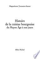 Histoire de la cuisine bourgeoise du Moyen Age à nos jours