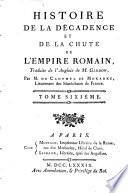 Histoire de la décadence et de la chûte de l'empire romain