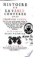 Histoire de la fable conférée avec l'Histoire Sainte [...]