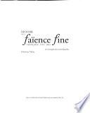 Histoire de la faïence fine française, 1743-1843