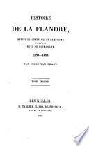Histoire de la Flandre, depuis le comte Gui de Dampierre jusqu'aux ducs de Bourgogne 1280-1383