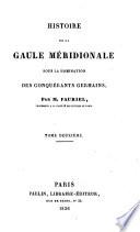 Histoire de la Gaule méridionale sous la domination des conquérants germains