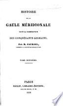 Histoire de la Gaule méridionale sous la domination des conquérants Germains
