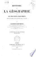 Histoire de la géographie et des découvertes géographiques depuis les temps le plus reculés jusqu'à nos jours