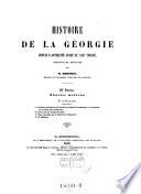 Histoire de la Georgie depuis l'antiquite jusqu'au 19. siecle