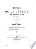 Histoire de la Géorgie depuis l'antiquité jusqu'au XIXe siècle, traduite di Géorgien par [Originaltit.:] Kharthlis chowreba