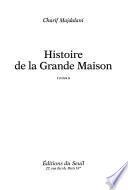 Histoire de la grande maison