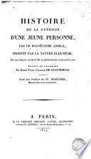 Histoire de la guérison d'une jeune personne, par le magnétisme animal, produit par la nature elle-même