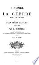 Histoire de la guerre avec la Prusse et des deux Sièges de Paris, 1870-1871