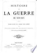 Histoire de la guerre de 1870 - 1871
