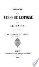 Histoire de la guerre de l'Espagne avec le Maroc publiée sous la direction de MM. A. Baudoz et J. Osiris