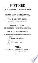 Histoire de la guerre de l'Indépendance des États-Unis d'Amérique, par mr. Charles Botta, ... traduite de l'italien, et précédeé d'un introduction par mr. L. de Sévelinges. Ouvrage orné de plans et cartes géographiques. Tome premier [- quatrième]