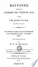 Histoire de. la guerre de trente ans. En II parties. Ein Lesebuch für Schulen ... ; hrsg. von D. J. H. Meynier. - Koburg (usw.), Simmer 1813. BIII, 518 S.