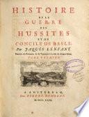Histoire de la guerre des Hussites et du Concile de Basle