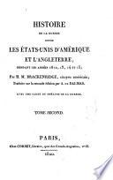 Histoire de la guerre entre les etats-unis d'Amerique et l'Angleterre, pendant les annees 1812, 13, 14 et 15