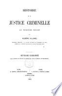 Histoire de la justice criminelle au 16. siècle par Albèric Allard
