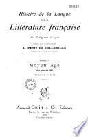 Histoire de la langue et de la littérature française des origines à 1900