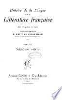 Histoire de la langue et de la littérature française des origines à 1900: Seizième siècle. 1897