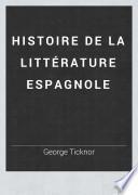 Histoire de la littérature espagnole de G. Ticknor