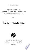 Histoire de la littérature européenne: L'ère moderne