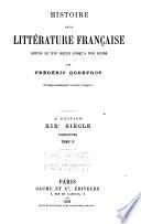Histoire de la littérature française depuis le xvie siécle juqu'à nos jours: xixe siècle. Prosateurs