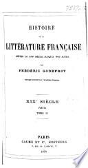 Histoire de la littérature française depuis le xvie siècle jusqu'à nos jours: Poetes. 16.-19. siècle. 1867-79