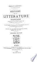 Histoire de la littérature française: Histoire de la littérature française depuis le XVIIe siècle jusqu'à nos jours