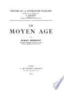 Histoire de la littérature fran̨caise: Le moyen âge