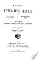 Histoire de la littérature grecque: Homère. La poésie cyclique. Hésiode. Par Maurice Croiset 1896