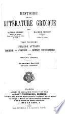 Histoire de la littérature grecque: Période attique: tragédie, comédie, genres secondaires