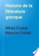 Histoire de la littérature grecque: Periode attique. Tragédie. Comédie. Genres secondaires. Par Maurice Croiset. 1891