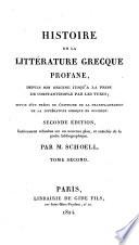 Histoire de la littérature grecque profane, depuis son origine jusqu'à la prise de Constantinople par les Turcs, suivie d'un précis de l'histoire de la transplantation de la littérature grecque en Occident