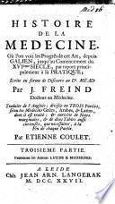 Histoire de la médecine depuis Galien, jusqu'au commencement du seizième siècle ... ecrite en forme de discours adressé au docteur Mead