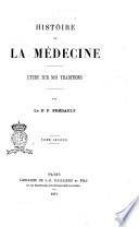 Histoire de la médecine étude sur nos traditions par Félix Frédault