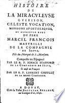 Histoire de la miraculeuse guerison ... vocation, missions ... et mort du Père M. F. Mastrilli ... Mise en françois par L. Chifflet