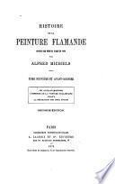 Histoire de la peinture flamande dupuis ses débuts jusqu'en 1864